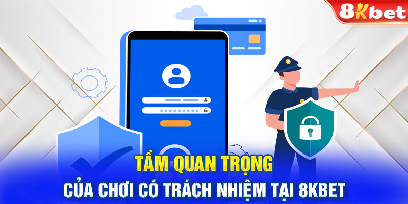 Tầm quan trọng của việc giữ trách nhiệm lúc chơi